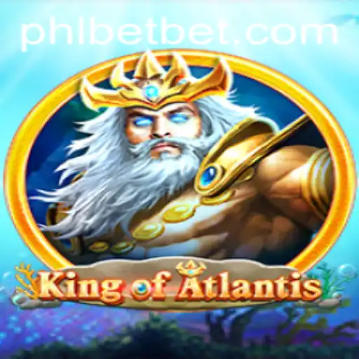 Discover the Thrills of 'King of Atlantis': A New Gaming Sensation with PHL Bet